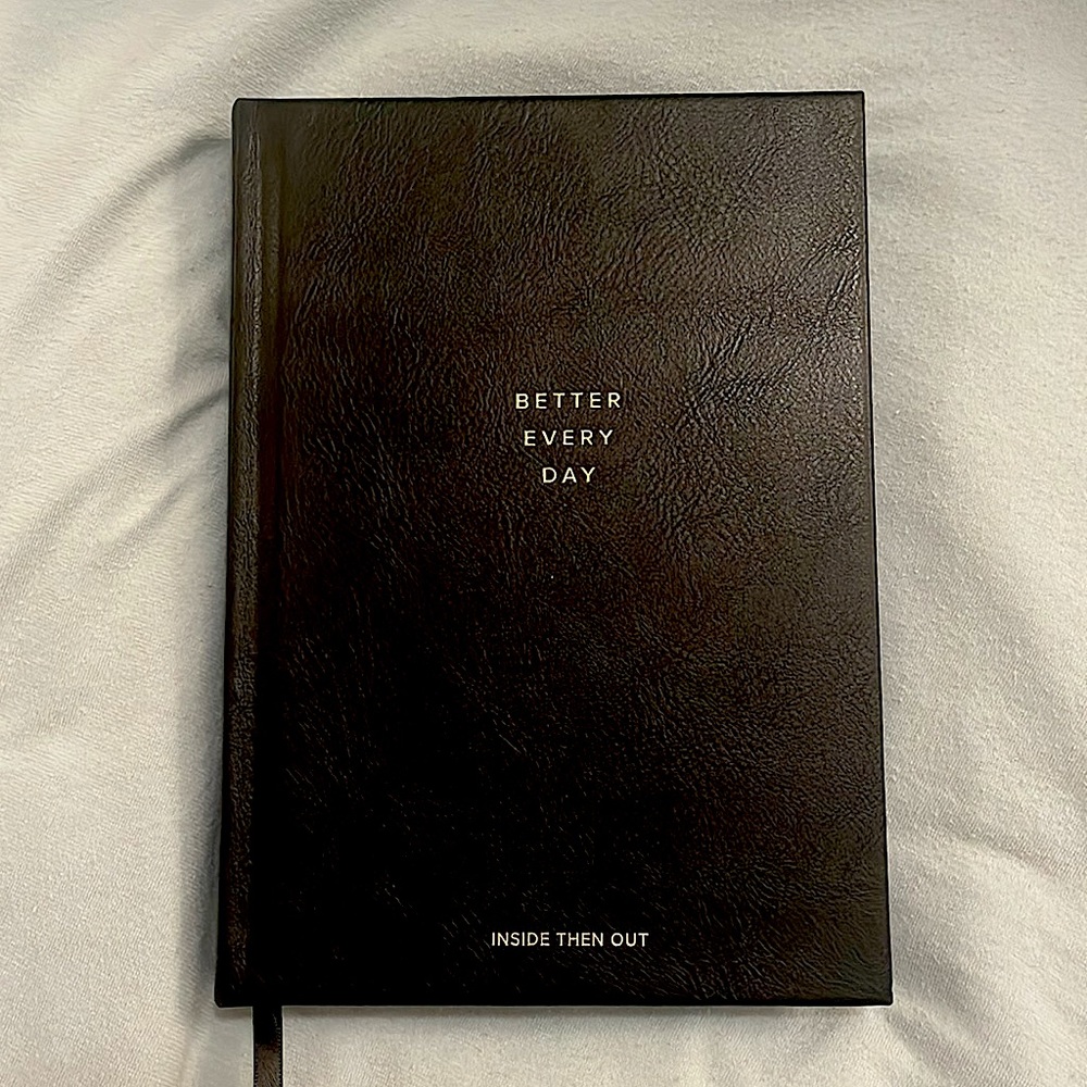 COPY - Better Every Day Inside Then Out Journal for Mental Health